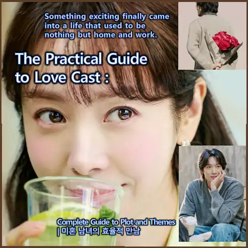 The Practical Guide to Love Cast_realistic dating kdrama_banner